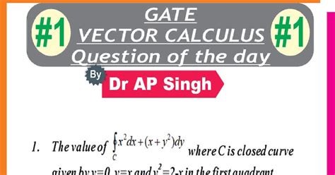 Higher Maths Discussion By Dr Ap Singh Gate Vector Calculus Qtd 1