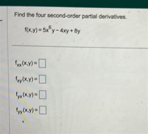 Solved Find The Four Second Order Partial Chegg