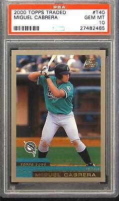 2000 Topps Traded T40 Miguel Cabrera PSA 10 Gem Mint Rookie RC EBay