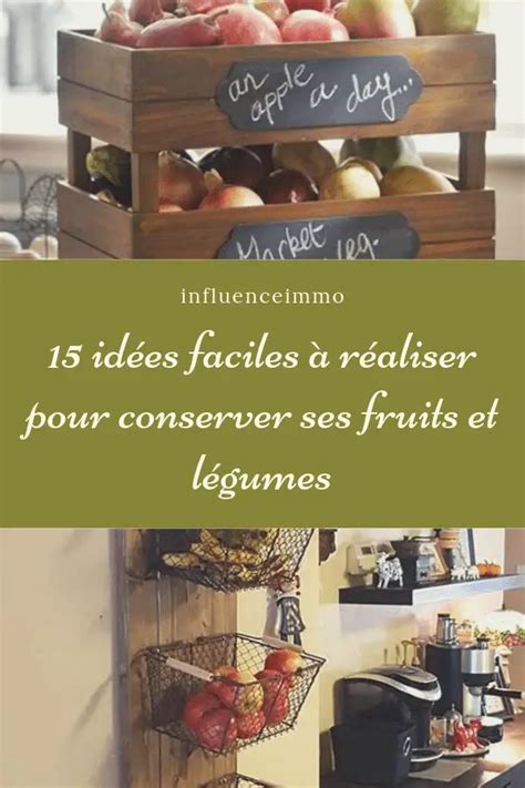 15 idées faciles à réaliser pour conserver ses fruits et légumes