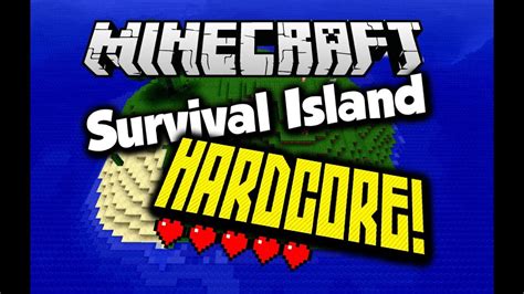 Minecraft Hardcore Island Survival YouTube