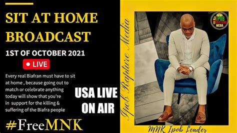 Sit At Home Radio Biafra Usa Live Broadcast Today Oct The 1st 2021