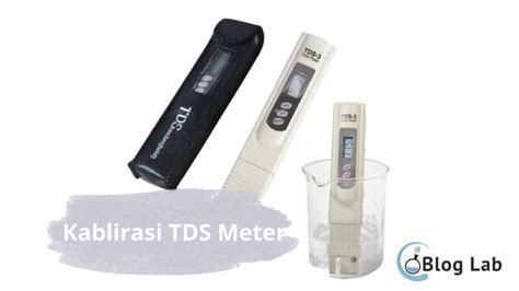 Cara Kalibrasi TDS Meter Digital