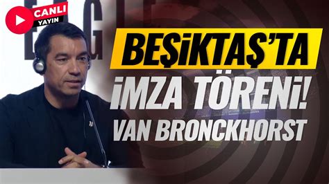 Giovanni Van Bronckhorst imza töreni Hasan Arat Beşiktaş CANLI