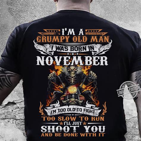 Im A Grumpy Old Man I Was Born In November Shirt