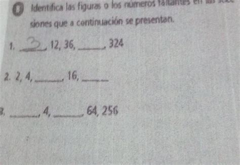 Identifica Las Figuras O Los N Meros Faltantes En Las Sucesiones Que A