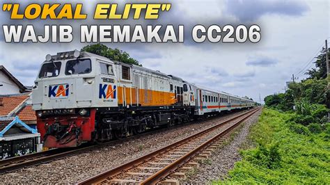 KERETA LOKAL ELITE WAJIB MEMAKAI LOKOMOTIF CC206 CommuterLine Supas