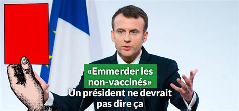 La Phrase Inacceptable Demmanuel Macron Qui A Tr S Envie Demmerder