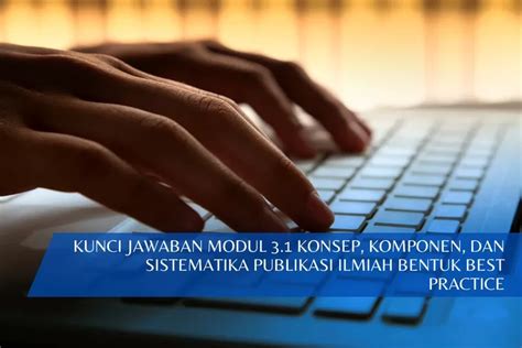 Modul Kunci Jawaban Konsep Komponen Dan Sistematika Publikasi