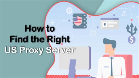 How To Find The Right Us Proxy Server Making Different