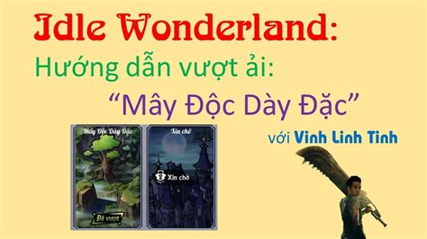 Idle Wonderland Hướng Dẫn Vượt ải Mây Độc Dày Đặc Youtube