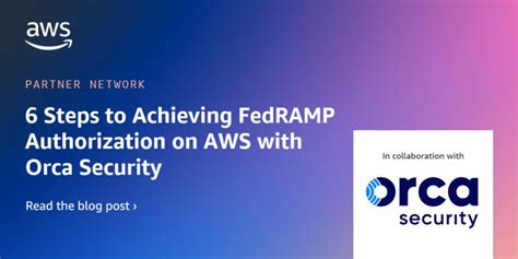 Zac Wilson Mba Cissp On Linkedin 6 Steps Towards Achieving Fedramp Authorization On Aws With