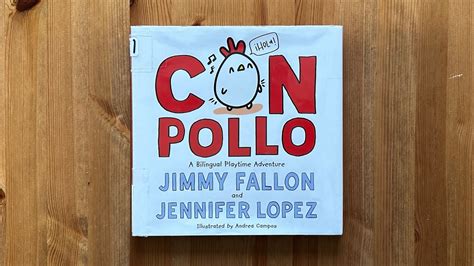 Ash Reads Con Pollo By Jimmy Fallon And Jennifer Lopez Illustrated By