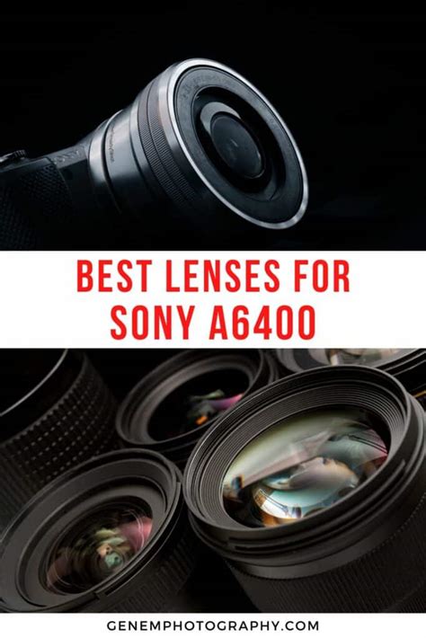 14 Best Lenses For Sony A6400 Updated 2024 Genem Photography