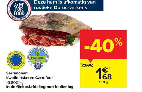 Serranoham Kwaliteitsketen Carrefour 100g Promotie Bij Carrefour Market