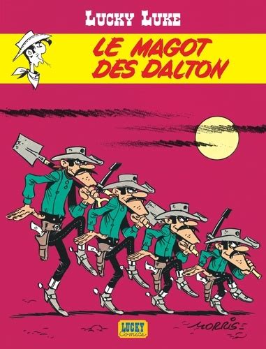 Lucky Luke Tome 16 Le Magot Des Dalton Morris Livres Furet Du Nord