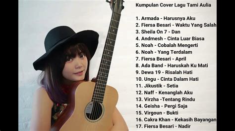 Kumpulan Lagu Tami Aulia Tami Aulia Full Album Terbaru Best