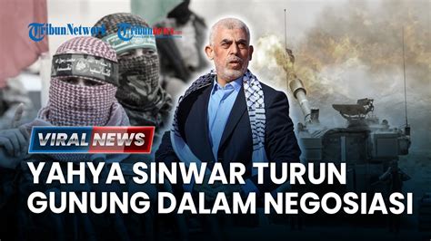 Yahya Sinwar Diam Diam Ikut Negosiasi Gencatan Senjata Gaza Hingga