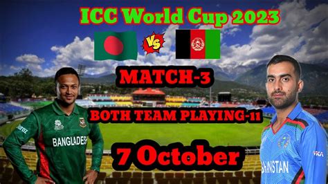 Icc World Cup 2023 Match 3 Bangladesh Vs Afghanistan Match Playing