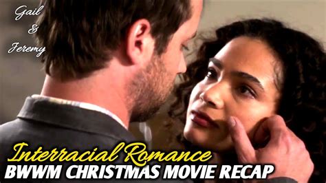 Holiday Harmony 2022 MOVIE RECAP BWWM WMBW INTERRACIAL ROMANCE