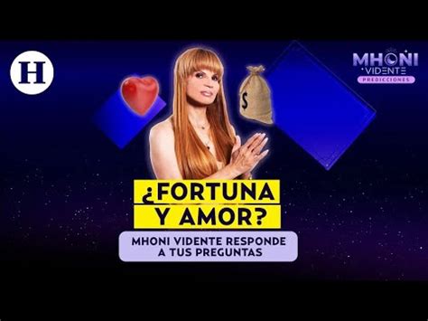 Mhoni Vidente Responde Tus Preguntas Quieres Saber C Mo Te Ir En El