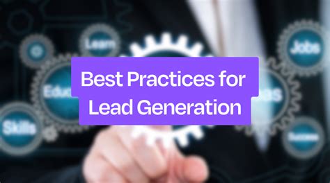 11 Tried And Tested Best Practices For Lead Generation