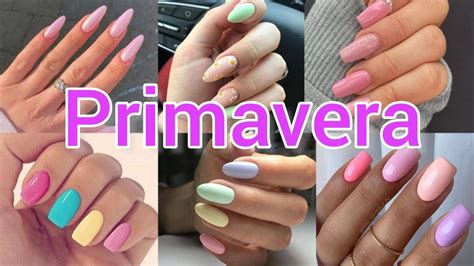 UÑAS PRIMAVERA 2023 DISEÑOS DE UÑAS PARA PRIMAVERA YouTube