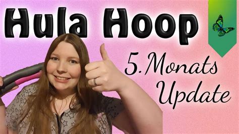 Abnehmen Mit Hula Hoop Update Nach 5 Monaten YouTube