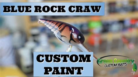 Blue Rock Craw Lure Painting Custom Crankbaits Youtube