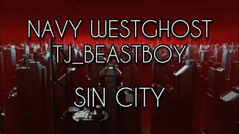 Lyrics Navy Westghost Tj Beastboy Sin City Youtube