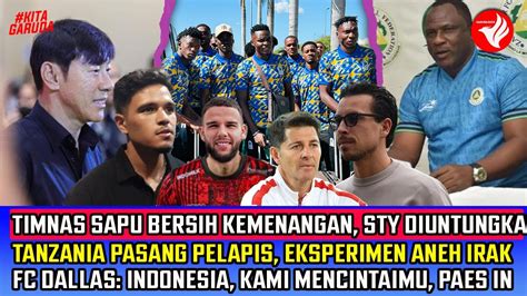 Timnas Sapu Bersih Laga Tanzania Pasang Pelapis Eksperimen Irak