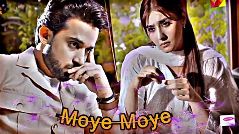 Moye Moye Edits Ishq Murshid Shahmeer X Shibra Vm Ishq Murshid