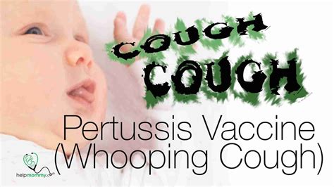 Pertussis Vaccine Whooping Cough Helpmommy