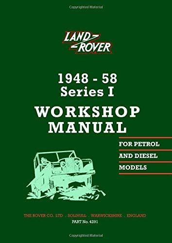 Land Rover Series 1 Workshop Manual 1948 1958 PART No 4291 2nd