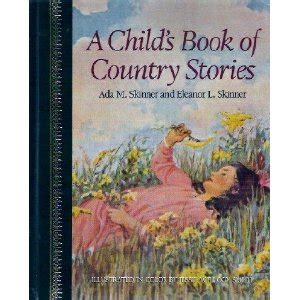 Child's Book of Country Stories (Children's Classics Series) - Skinner ...