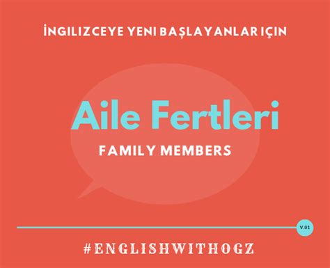 Yeni Başlayanlar İçin En Temel Kelimeler Aile Ve Akrabalar Family