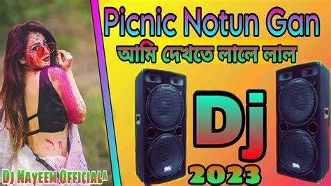 Ami Dekhte Lale Lal Ll Picnic Notun Dj Gan Ll Tiktok Viral Item Song Ll