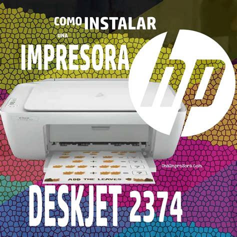 Instalar Impresora HP DeskJet Ink Advantage 2374 2023