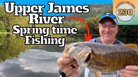 Springtime Smallmouth Fishing Muskie Fishing The James River