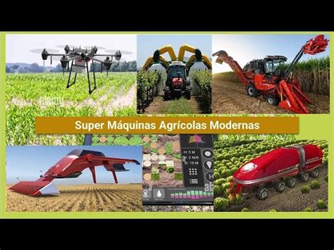 Super M Quinas Agr Colas Modernas Super Modern Agricultural Machines