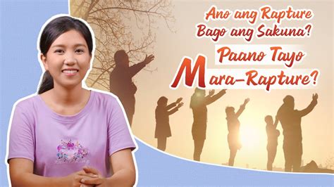 Ang Pinakamagandang Sermon Ano Ang Rapture Bago Ang Sakuna