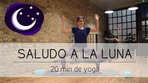 Saludo A La Luna Minutos De Yoga Con Arigadoryoga Youtube