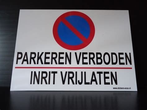 Parkeren Verboden Stickers Bestelt U Eenvoudig In Onze Webshop