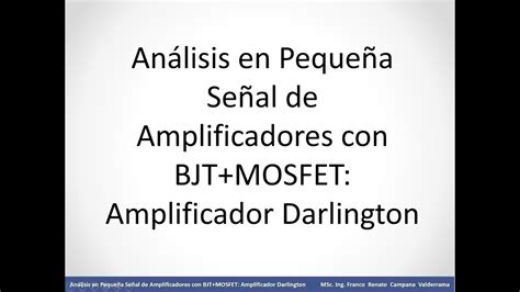 Análisis en Pequeña Señal de amplificadores con BJT MOSFET