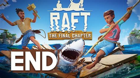 Raft The Final Chapter Ending Youtube