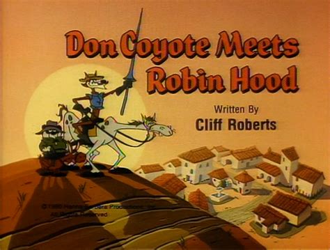 Don Coyote Meets Robin Hood Hanna Barbera Wiki