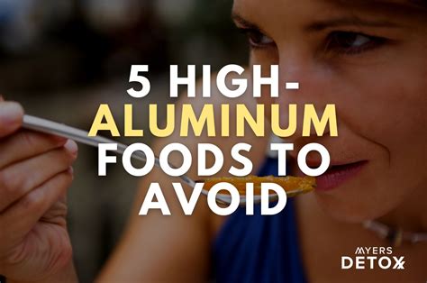 5 High Aluminum Foods To Avoid