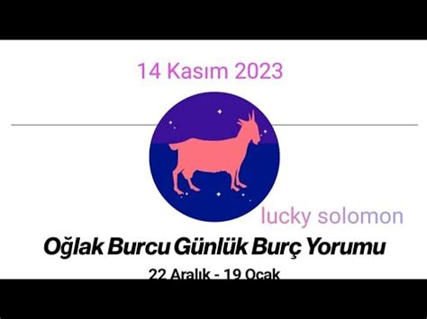 14 Kasım 2023 salı oğlak Burcu günlük burç yorumu YouTube