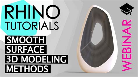 Rhino Tutorials Webinar Smooth Surface D Modeling Methods Youtube