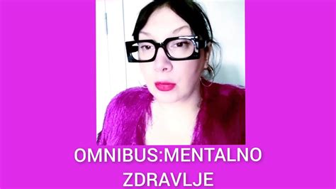 Omnibus Mentalno Zdravlje Youtube